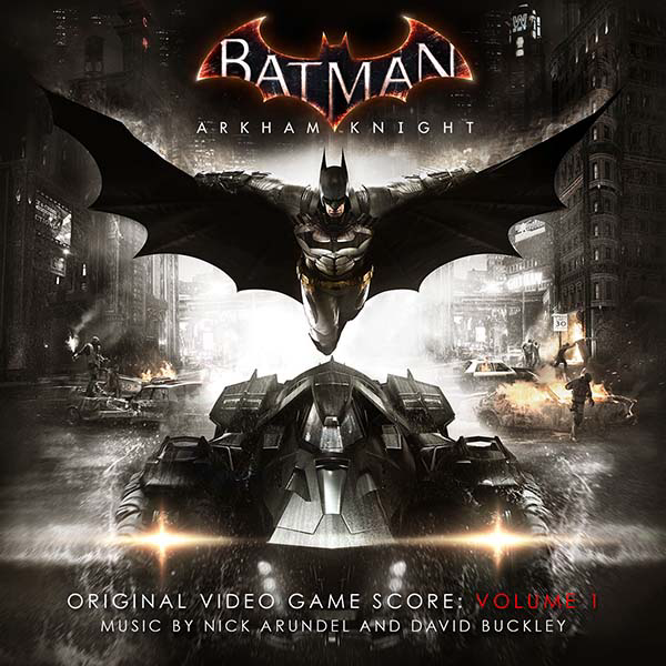 Batman: Arkham Knight Original Video Game Score: Volume 1 cover