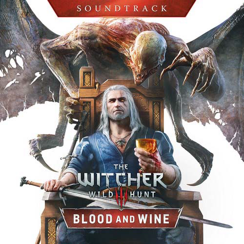 The Witcher 3: Wild Hunt - Blood and Wine Soundtrack cover