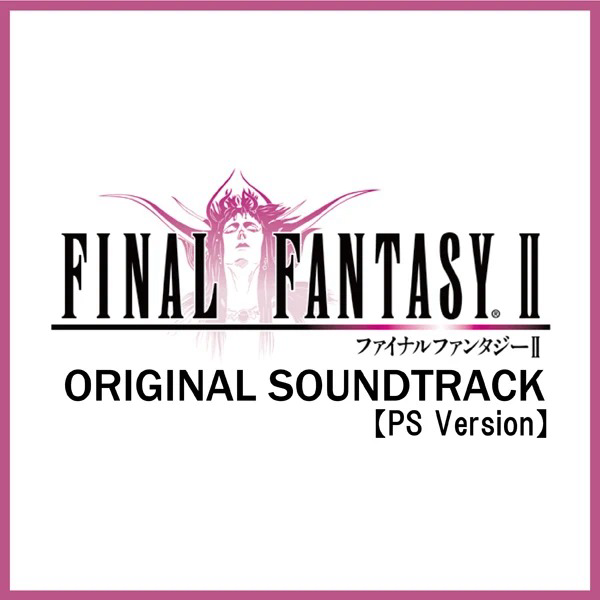 Final Fantasy II Original Soundtrack [PS Version] cover