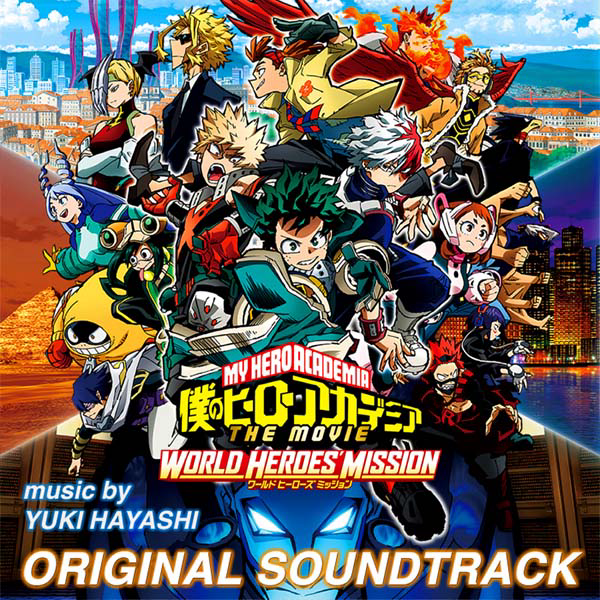 My Hero Academia The Movie: World Heroes' Mission Original Soundtrack cover
