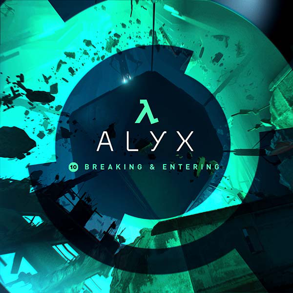 Half-Life: Alyx Soundtrack - Chapter 10: Breaking & Entering cover