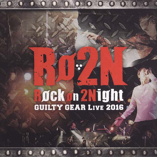 Guilty Gear Live 2016 Rock on 2Night  cover