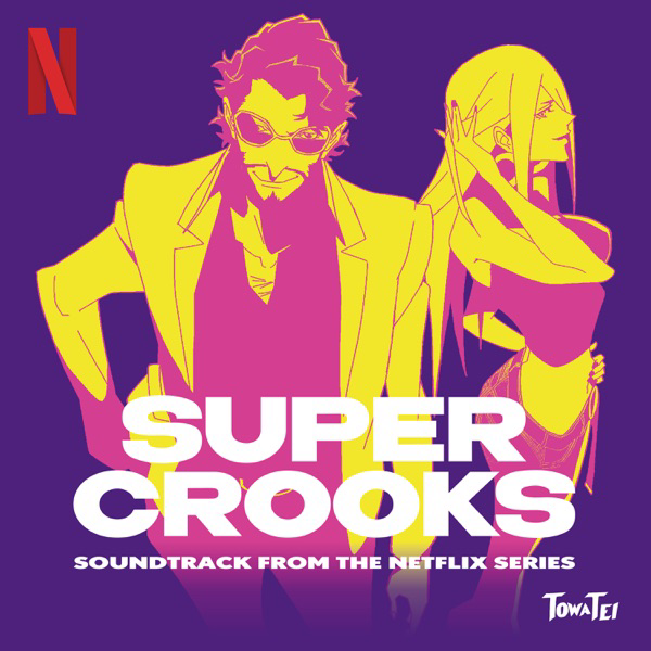 Super Crooks (Soundtrack from the Netflix Series) cover