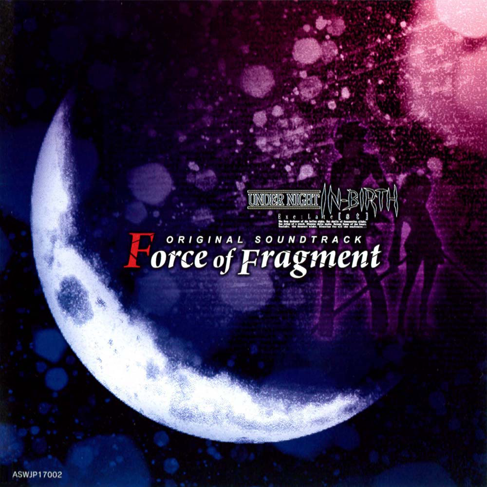 Under Night In-Birth Exe:Late [st] Original Soundtrack "Force of Fragment" cover