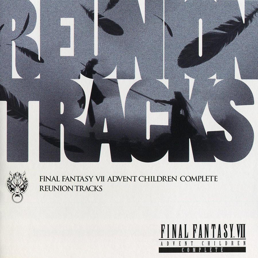 Final Fantasy VII: Advent Children Complete Reunion Tracks cover