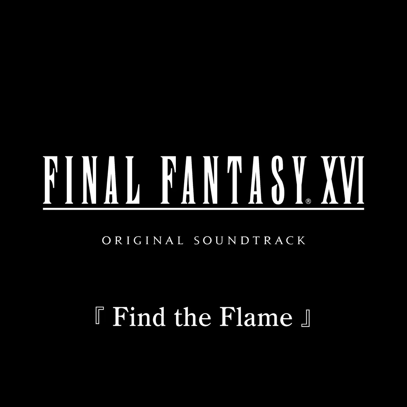 Final Fantasy XVI - Find the Flame cover