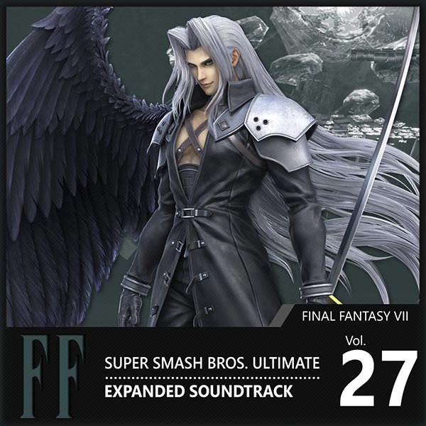 Vol. 27: Final Fantasy VII ♪ Super Smash Bros. Ultimate Expanded Soundtrack cover