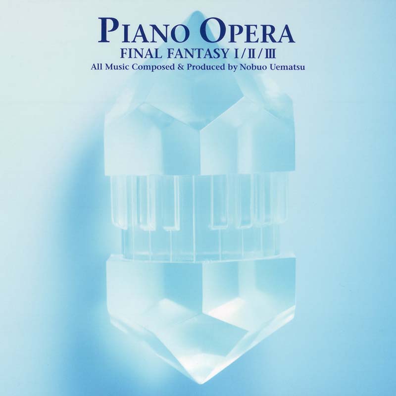 Final Fantasy I / II / II PIANO OPERA cover