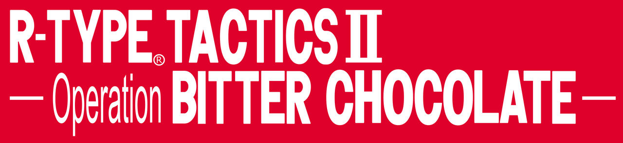 R-Type Tactics II: Operation Bitter Chocolate logo